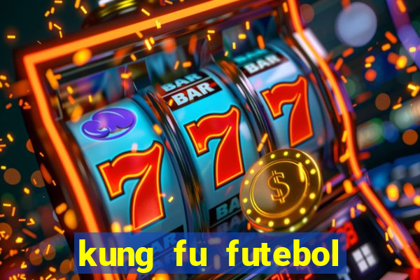 kung fu futebol clube download utorrent